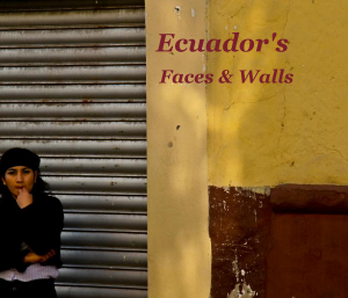 Ecuador&rsquo;s Faces & Walls