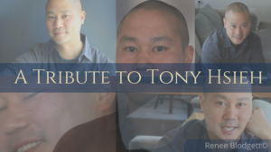 Tony Hsieh: His Soul's Imprint Lives On